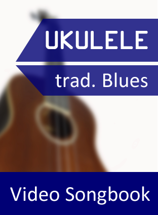 Ukulele Video Songbook: Traditional Blues