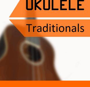 Ukulele Video Songbook: Traditionals