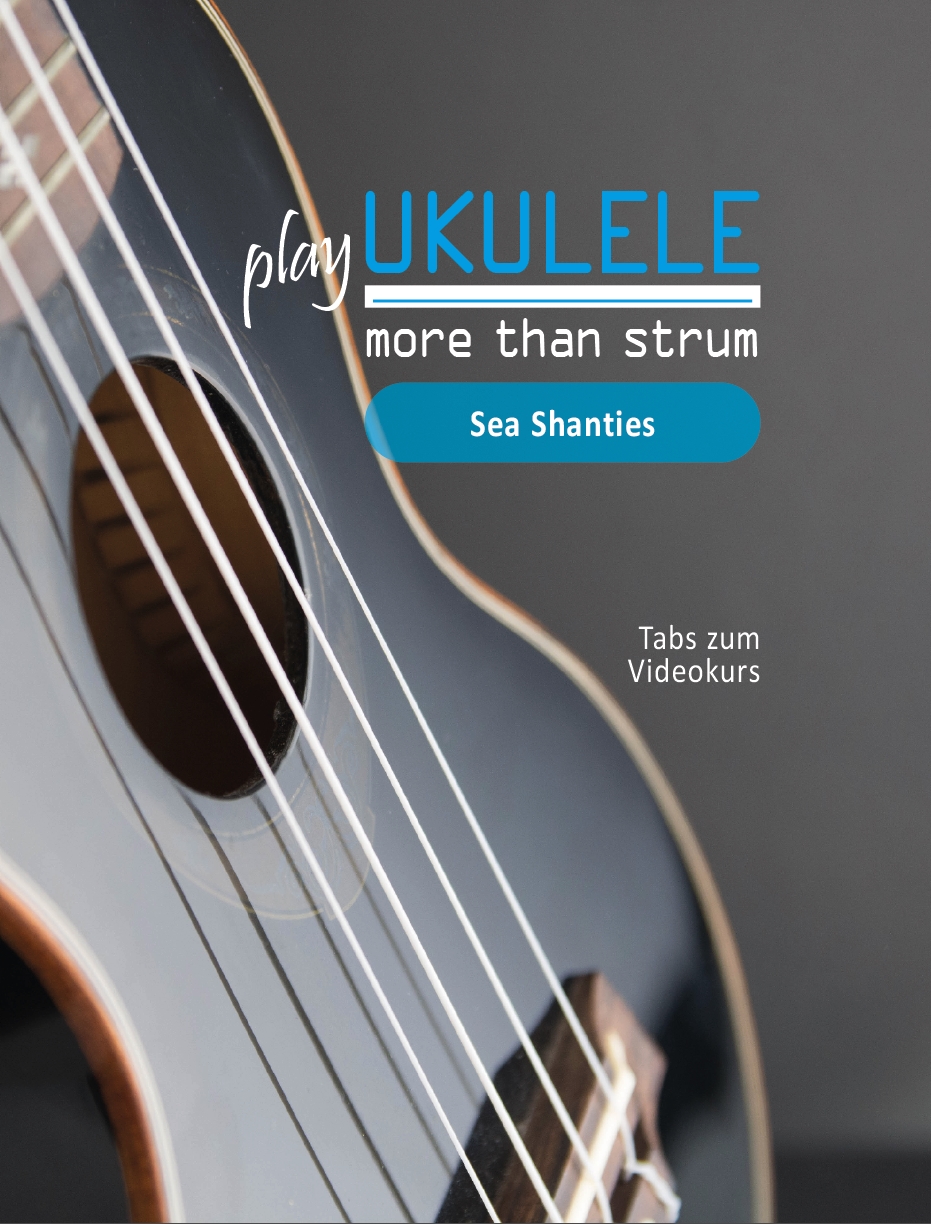 Ukulele – more than strum: Sea Shanties