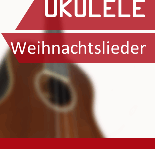 Ukulele Video Songbook: Weihnachtslieder