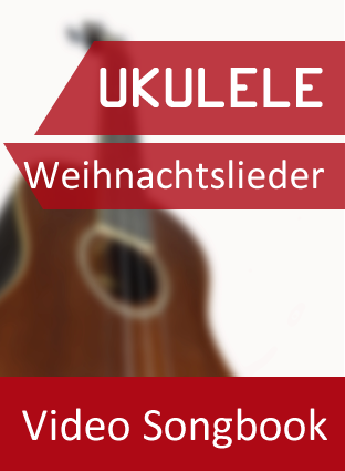 Ukulele Video Songbook: Weihnachtslieder