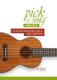 pick & sing - Ukulele - 30 Songs from Ireland & Great Britain